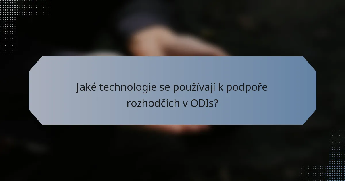 Jaké technologie se používají k podpoře rozhodčích v ODIs?